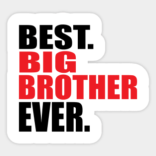 best big brother ever Sticker